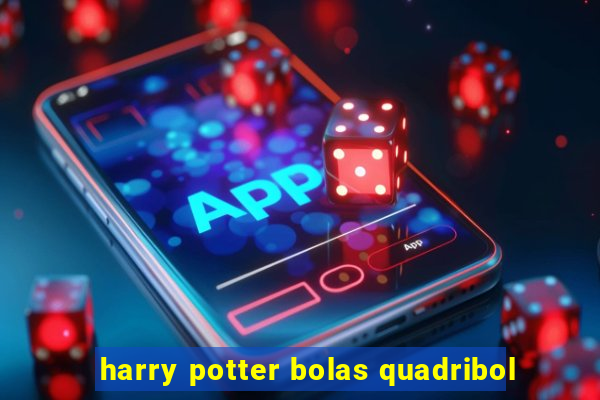 harry potter bolas quadribol